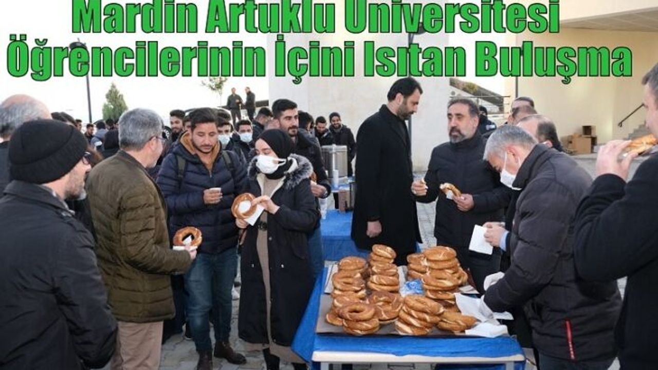 Mardin Artuklu Üniversitesi Öğrencilerinin İçini Isıtan Buluşma