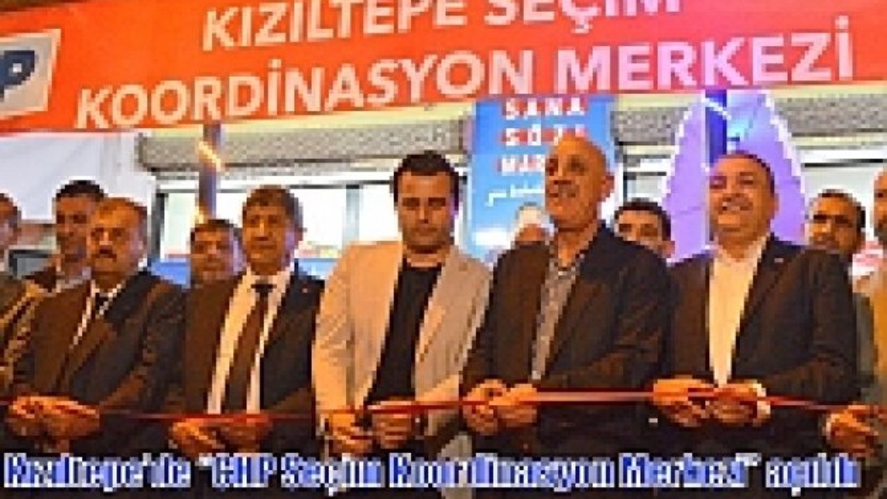 Kızıltepe’de “CHP Seçim Koordinasyon Merkezi” açıldı