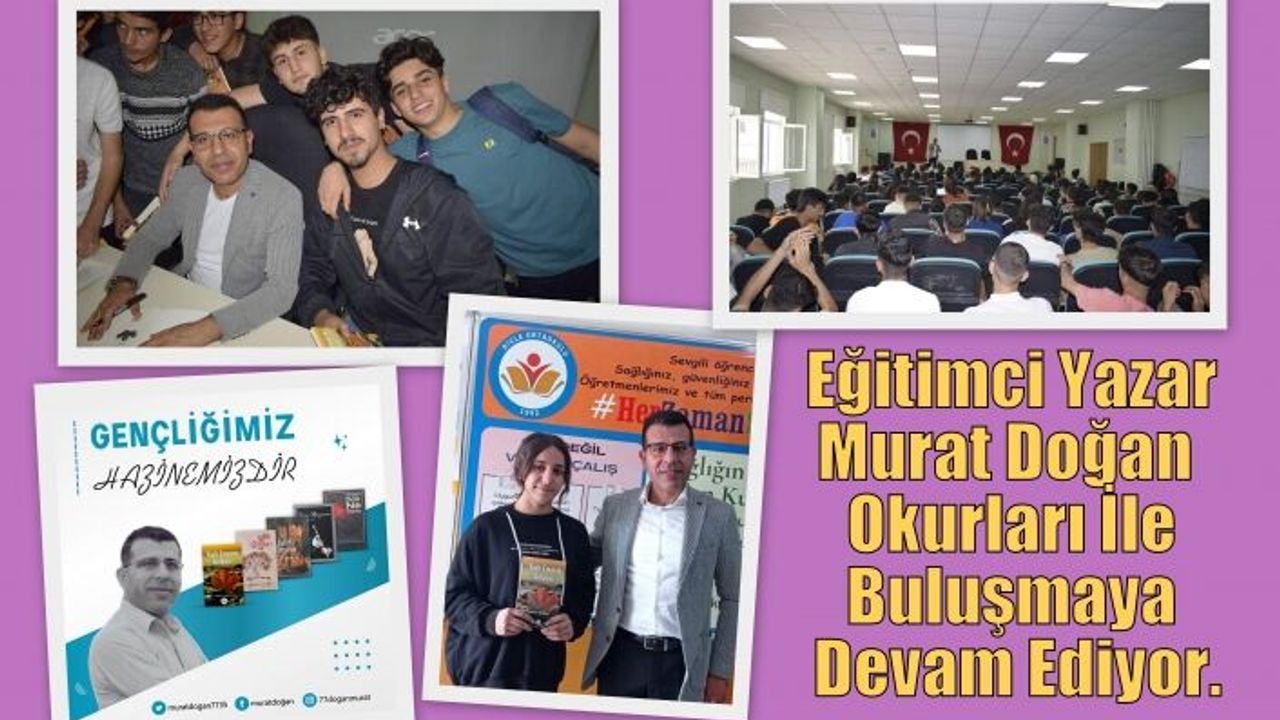 Eğitimci Yazar Murat Doğan  Okurları İle Buluşmaya Devam Ediyor.