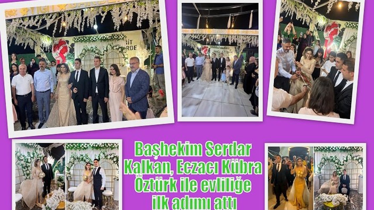 Başhekim Serdar Kalkan, Eczacı Kübra Öztürk ile evliliğe ilk adımı attı