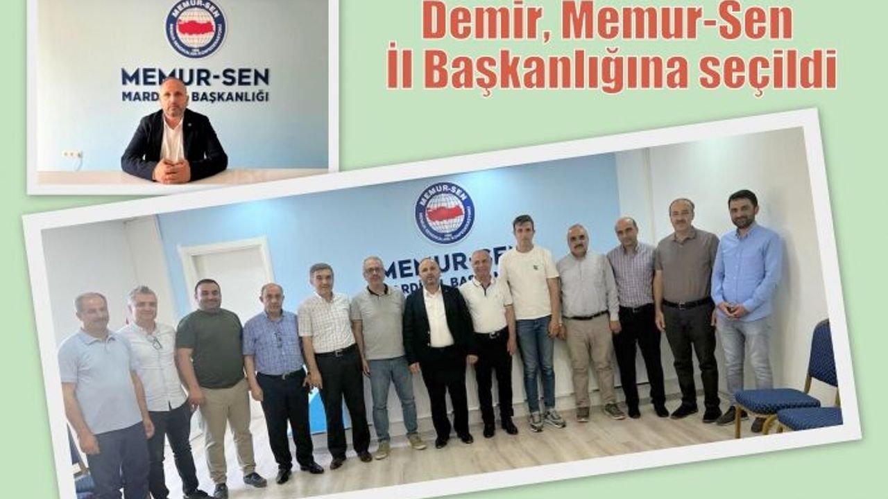 Demir, Memur-Sen İl Başkanlığına seçildi