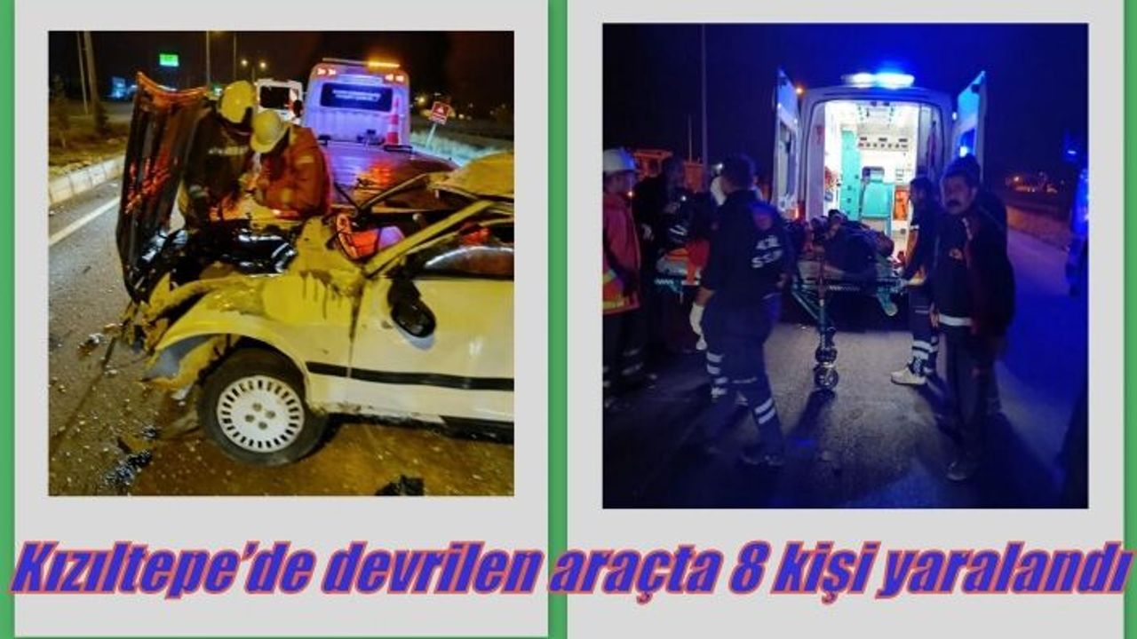 Kızıltepe’de devrilen araçta 8 kişi yaralandı