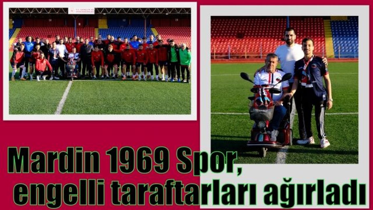 Mardin 1969 Spor, engelli taraftarları ağırladı