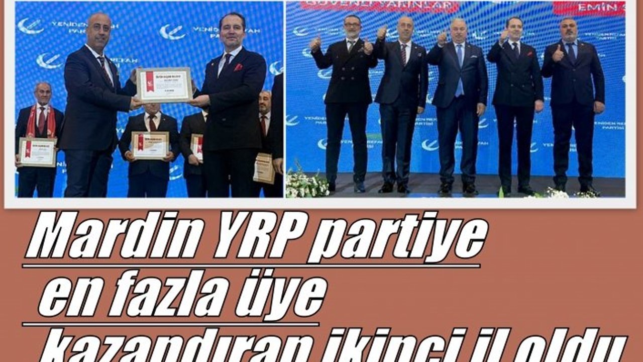Mardin YRP partiye en fazla üye kazandıran ikinci il oldu