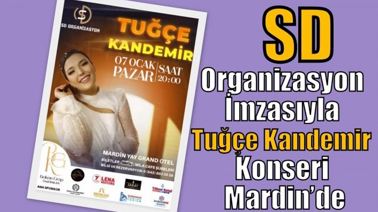 SD Organizasyon İmzasıyla Tuğçe Kandemir Konseri Mardin’de