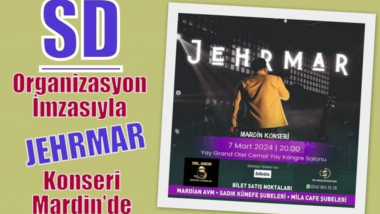SD Organizasyon İmzasıyla JEHRMAR  Konseri Mardin’de