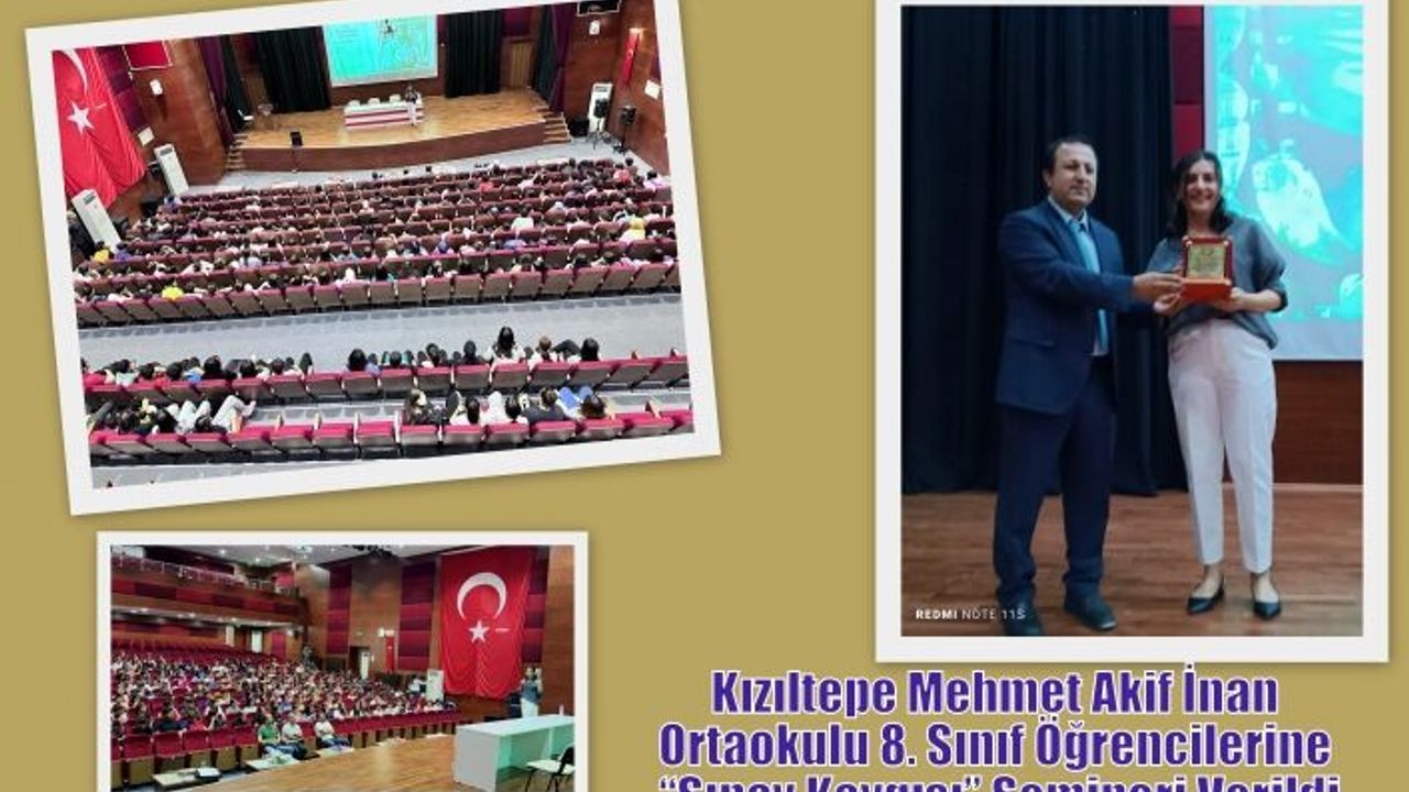 Kızıltepe Mehmet Akif İnan Ortaokulu 8. Sınıf Öğrencilerine “Sınav Kaygısı” Semineri Verildi