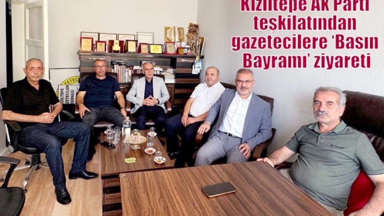 Kızıltepe Ak Parti teşkilatından gazetecilere ‘Basın Bayramı’ ziyareti