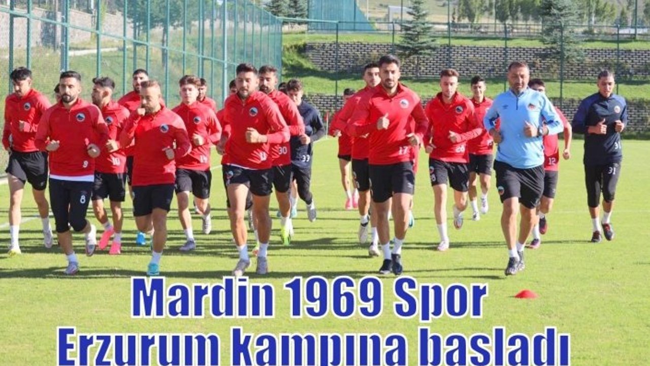 Mardin 1969 Spor Erzurum kampına başladı