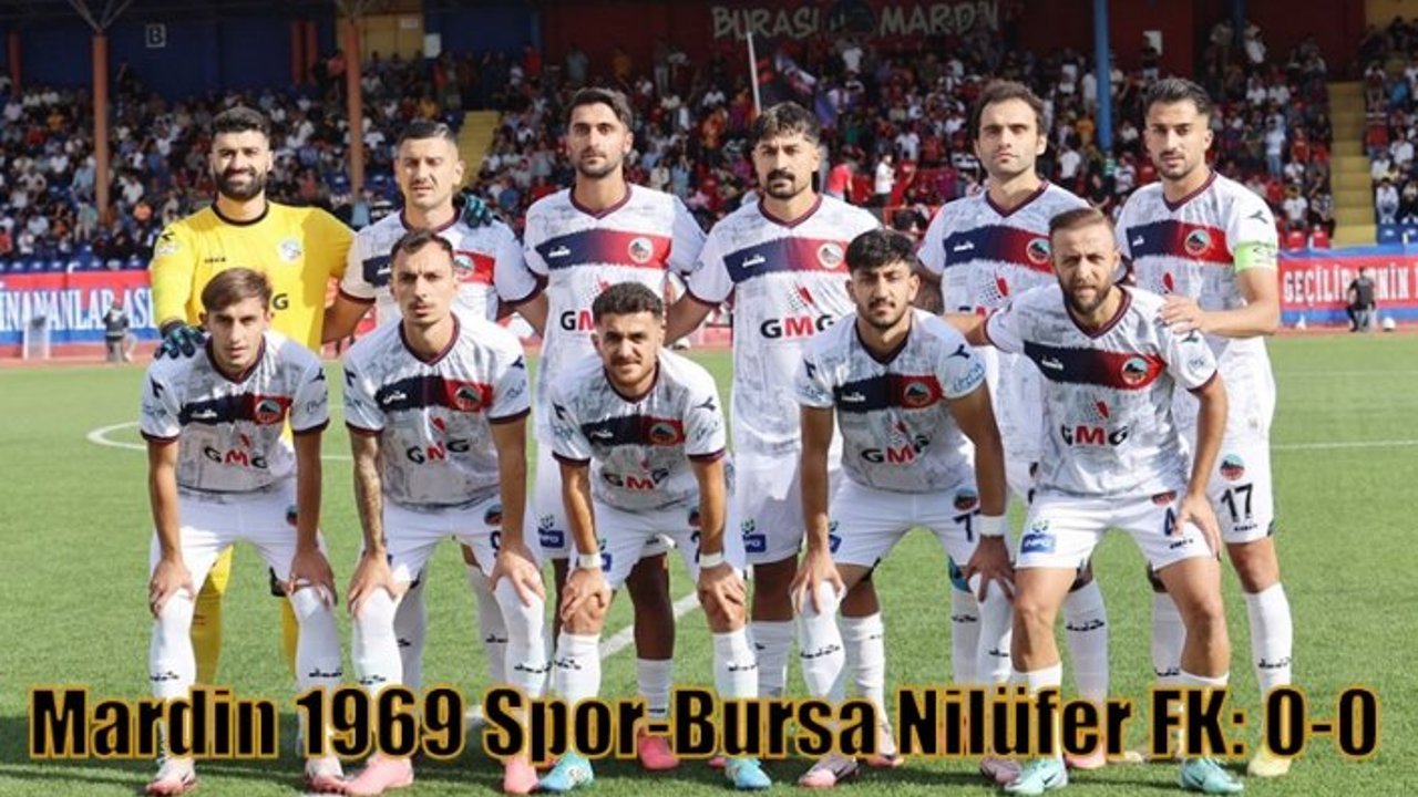 Mardin 1969 Spor-Bursa Nilüfer FK: 0-0
