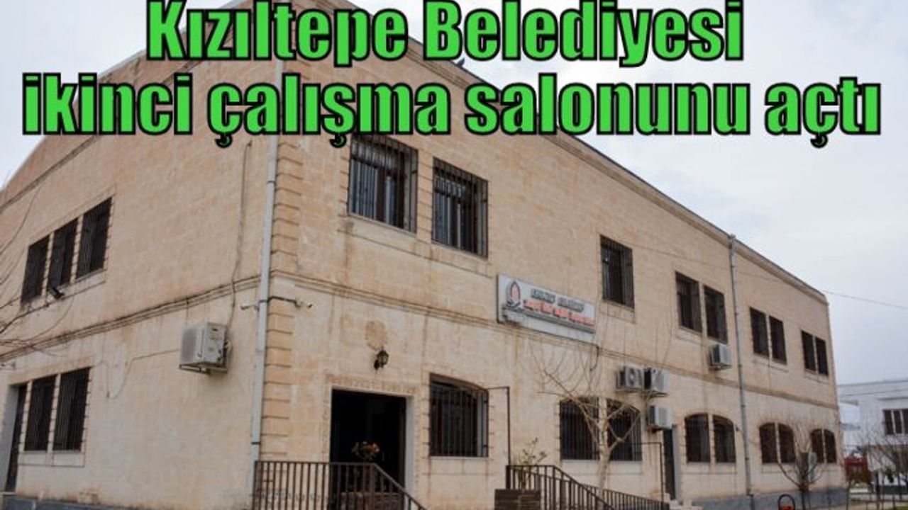 Kızıltepe Belediyesi ikinci çalışma salonunu açtı