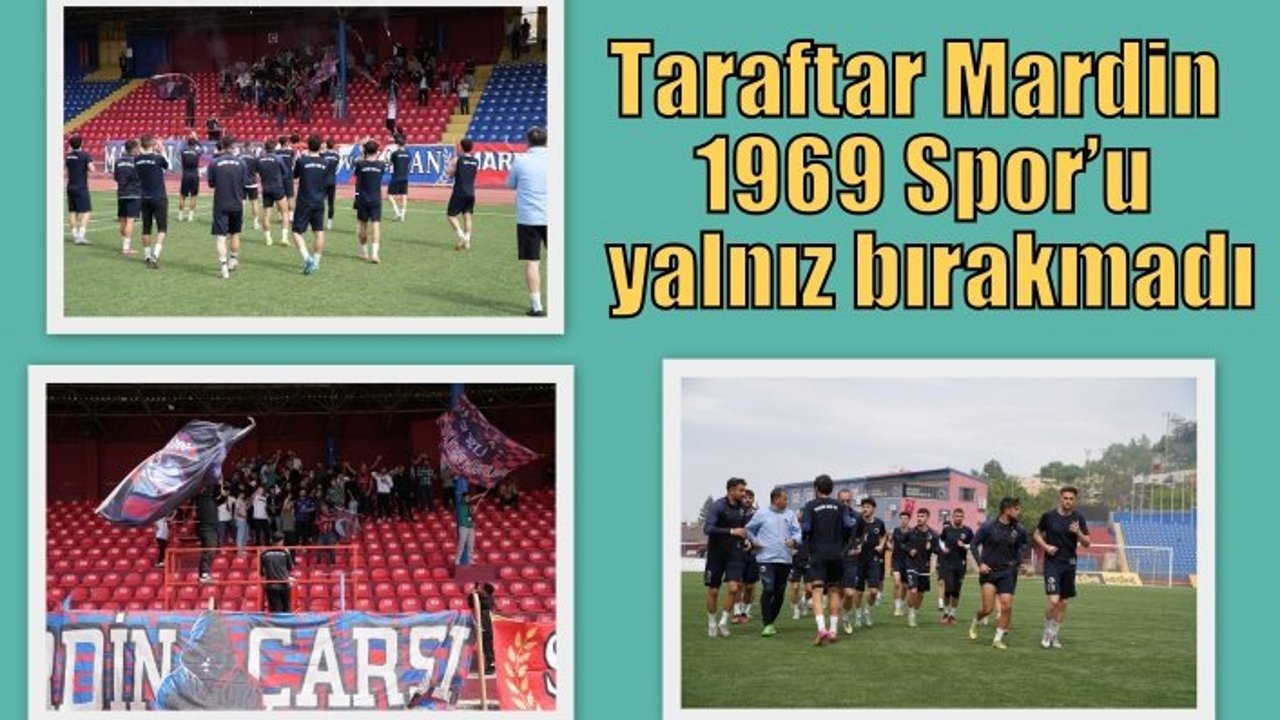 Taraftar Mardin 1969 Spor’u yalnız bırakmadı