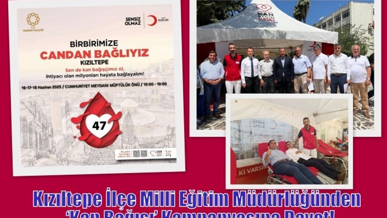 Kızıltepe İlçe Milli Eğitim Müdürlüğünden  ‘Kan Bağışı’ Kampanyasına Davet!