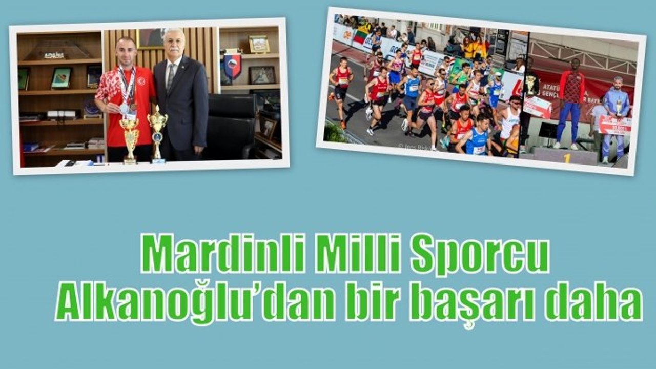 Mardinli Milli Sporcu Alkanoğlu’dan bir başarı daha