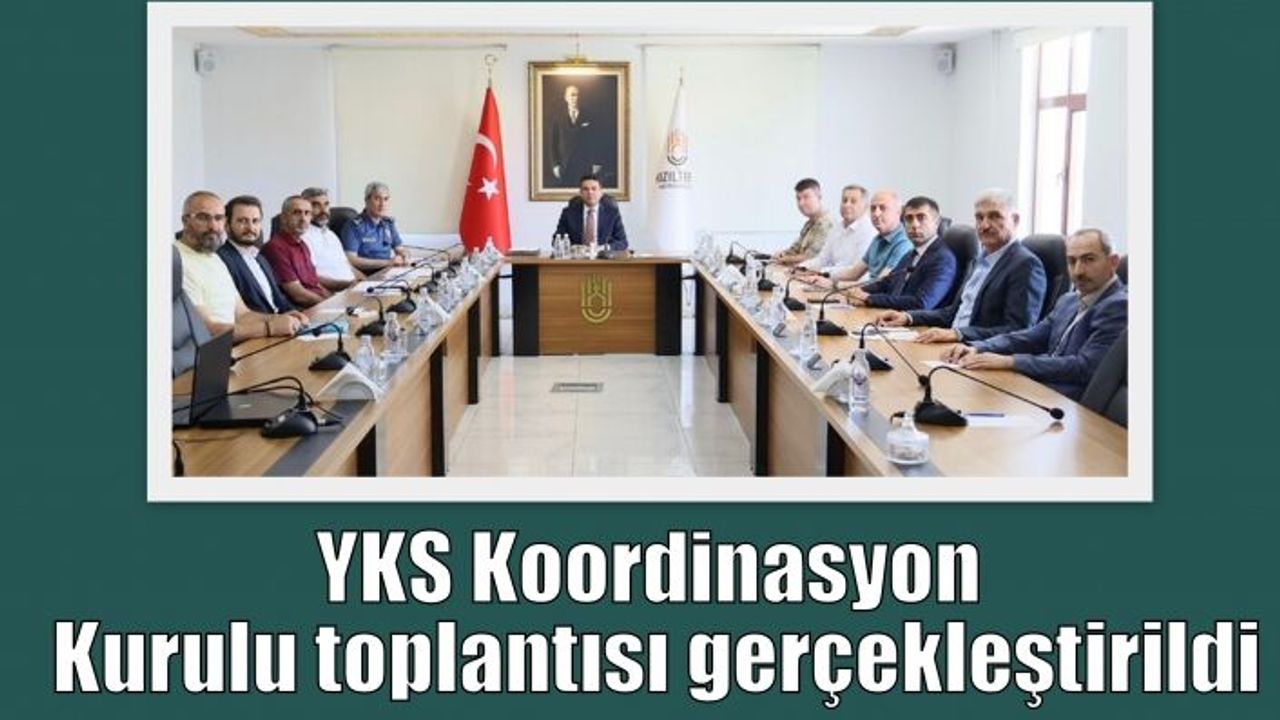 YKS Koordinasyon Kurulu toplantısı gerçekleştirildi