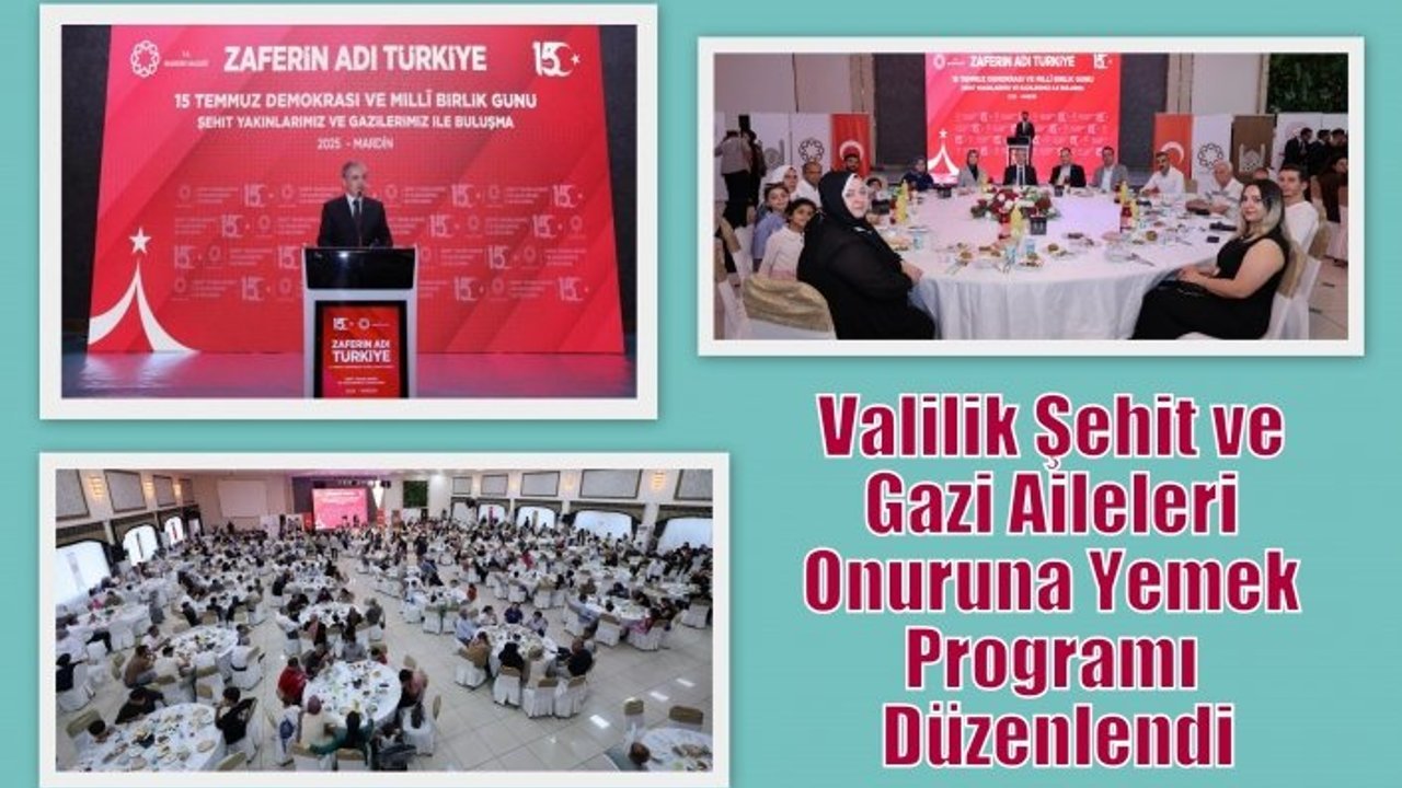 Valilik Şehit ve Gazi Aileleri Onuruna Yemek Programı Düzenlendi