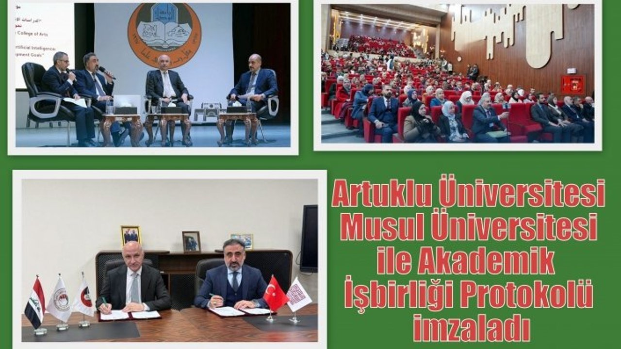 Artuklu Üniversitesi Musul Üniversitesi ile Akademik İşbirliği Protokolü imzaladı
