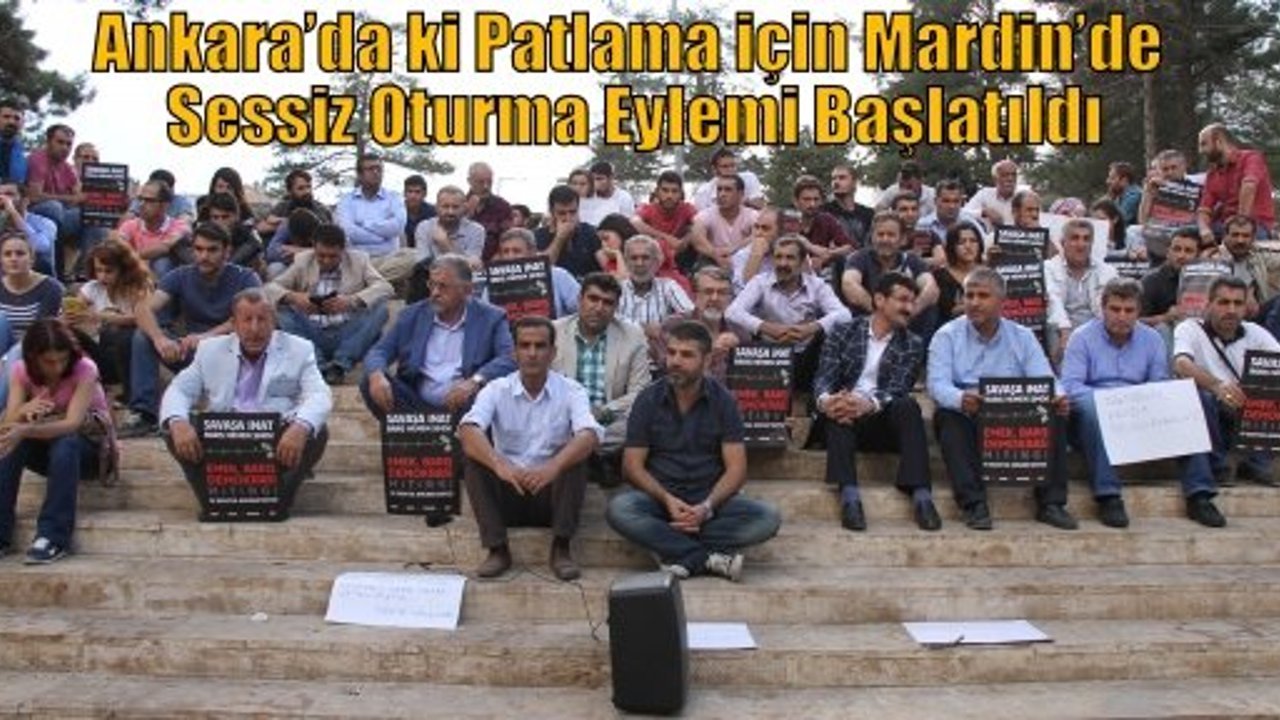 Ankara’da ki Patlama için Mardin’de Sessiz Oturma Eylemi Başlatıldı