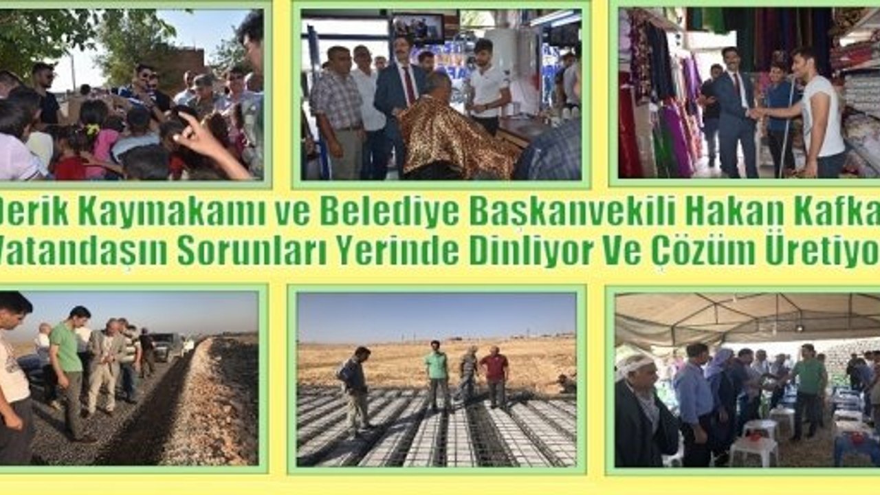 Derik Kaymakamı ve Belediye Başkanvekili Hakan Kafkas,Vatandaşın Sorunları Yerinde Dinliyor Ve Çözüm Üretiyor.  