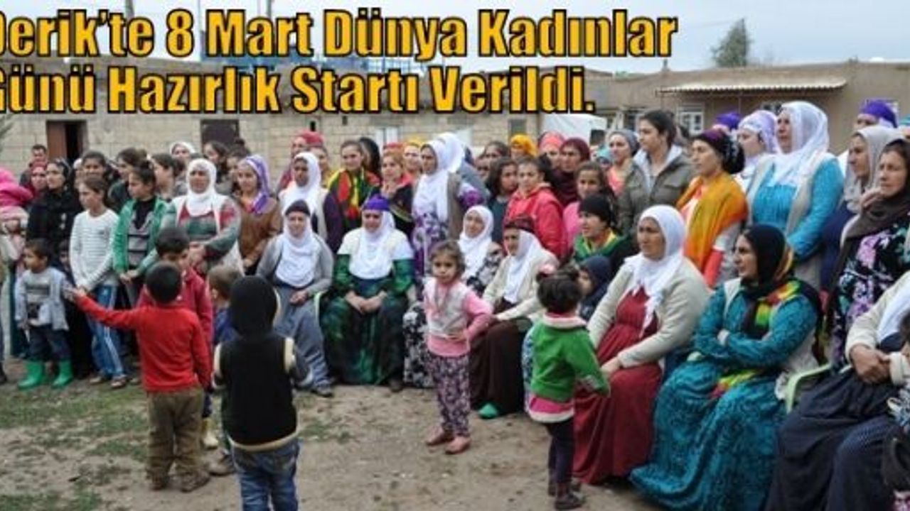  Derik’te 8 Mart Dünya Kadınlar Günü Hazırlık Startı Verildi.