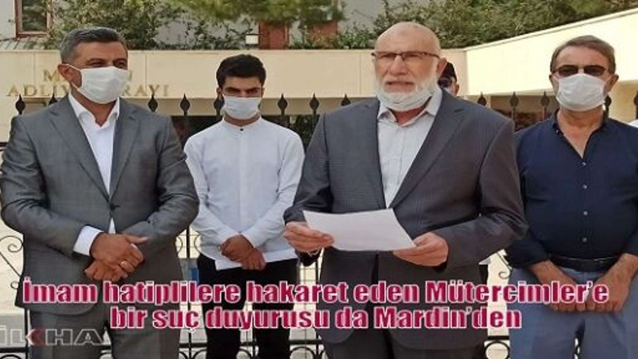 İmam hatiplilere hakaret eden Mütercimler’e bir suç duyurusu da Mardin’den 