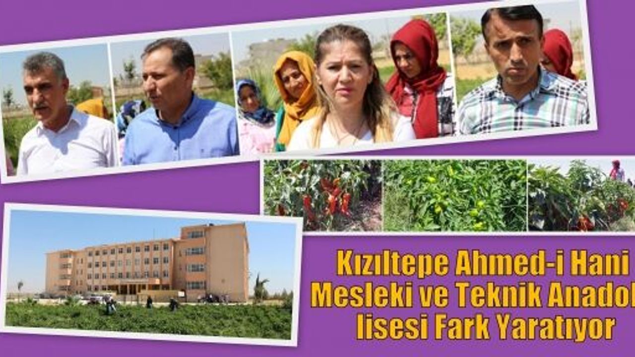Kızıltepe Ahmed-i Hane meslek ve teknik Anadolu lisesi Fark Yaratıyor