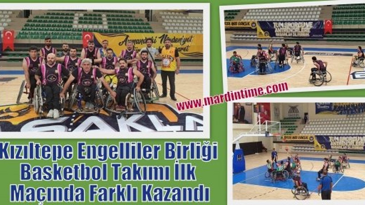 Kızıltepe Engelliler Birliği Basketbol Takımı İlk Maçında Farklı Kazandı