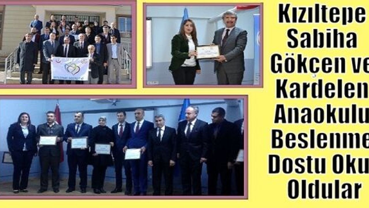 Kızıltepe Sabiha Gökçen ve Kardelen Anaokulu Beslenme Dostu Okul Oldular