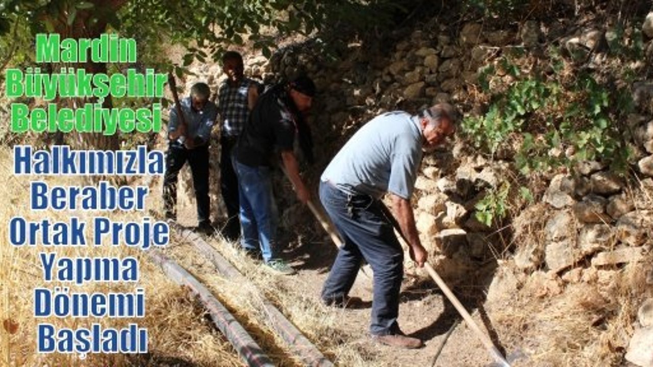 Mardin Büyükşehir Belediyesi ;Halkımızla Beraber Ortak Proje Yapma Dönemi Başladı