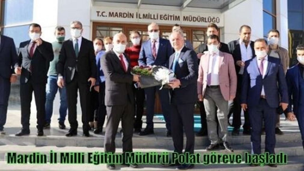 Mardin İl Milli Eğitim Müdürü Polat göreve başladı