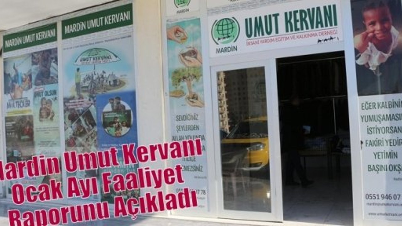 Mardin Umut Kervanı Ocak Ayı Faaliyet Raporunu Açıkladı