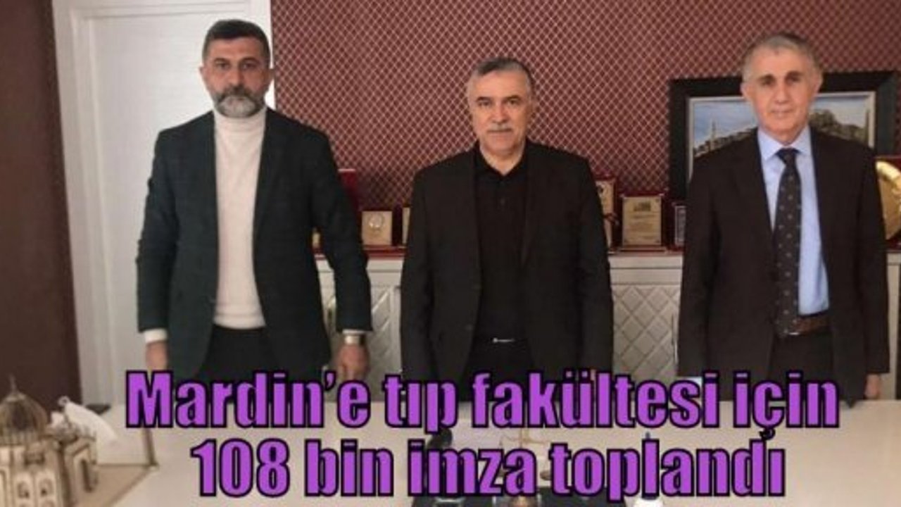 Mardin’e tıp fakültesi için 108 bin imza toplandı