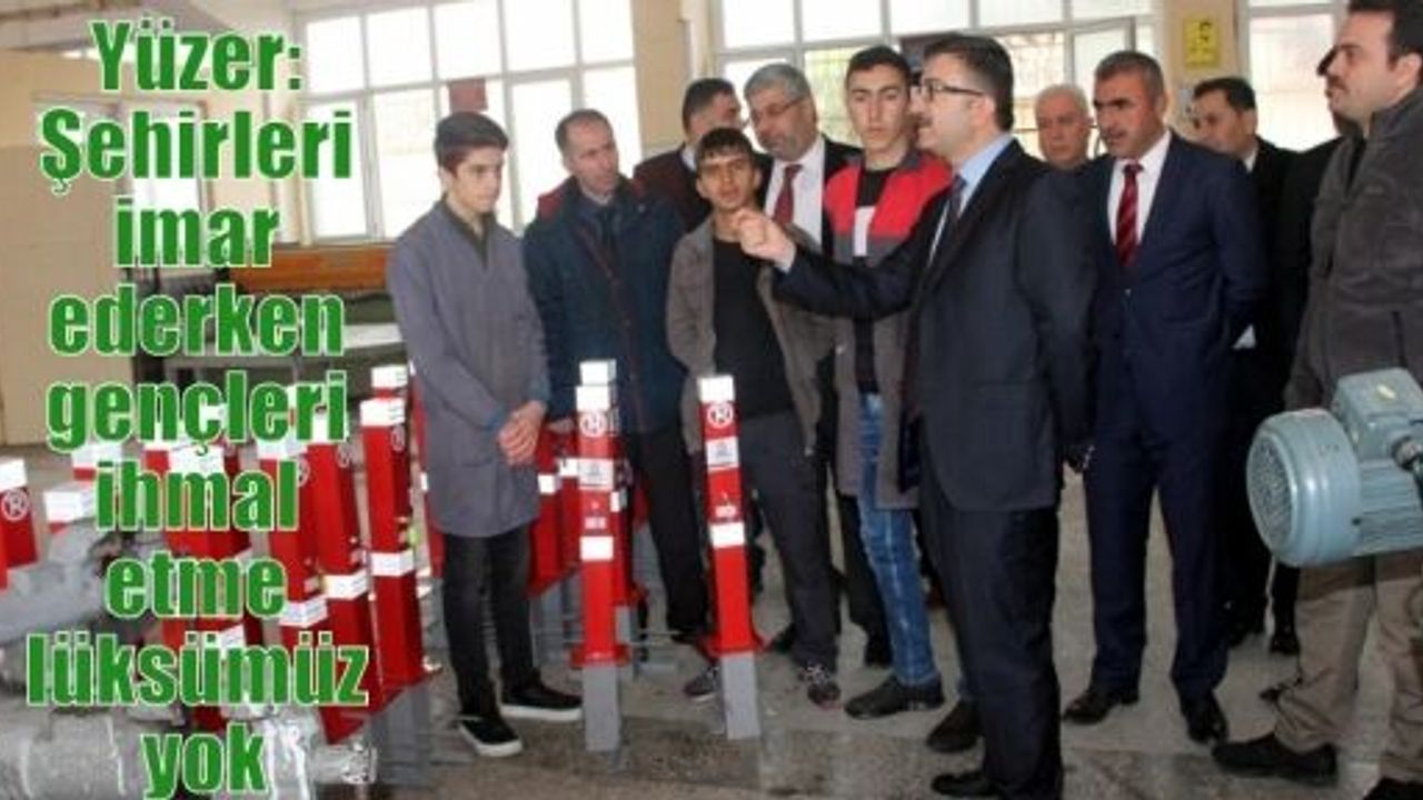 Yüzer: Şehirleri imar ederken gençleri ihmal etme lüksümüz yok
