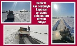 Derik'te kar nedeniyle kapanan yol açma çalışmaları devam ediyor