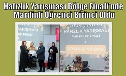Hafızlık Yarışması Bölge Finali’nde Mardinli Öğrenci Birinci Oldu