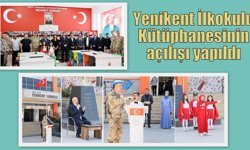 Yenikent İlkokulu Kütüphanesinin açılışı yapıldı