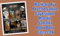 Haziran  Ayı Brecht Sahne Sayesinde  Mardin Sanatla Dolu Dolu Geçecek
