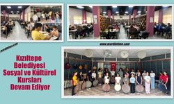 Kızıltepe Belediyesi Sosyal ve Kültürel Kursları Devam Ediyor