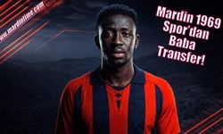 Mardin 1969 Spor’dan Baba Transfer!