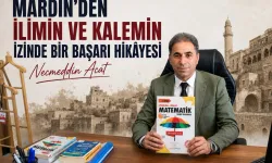 MARDİN’DEN İLİMİN VE KALEMİN İZİNDE BİR BAŞARI HİKÂYESİ