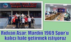 Rıdvan Aşar: Mardin 1969 Spor’u kalıcı hale getirmek istiyoruz