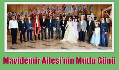 Mavidemir Ailesi’nin Mutlu Günü