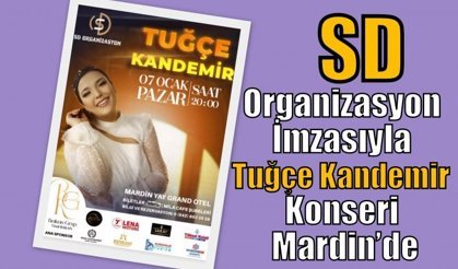 SD Organizasyon İmzasıyla Tuğçe Kandemir Konseri Mardin’de