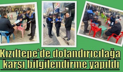 Kızıltepe’de dolandırıcılağa karşı bilgilendirme yapıldı