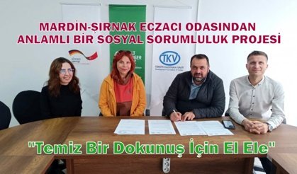 Mardin-Şırnak Eczacı Odasından anlamlı Proje "Temiz Bir Dokunuş İçin El Ele"