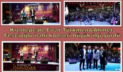 Kızıltepe’de Fırat Türkmen&Ahmet Fescioğlu ilahi konseri büyük ilgi gördü