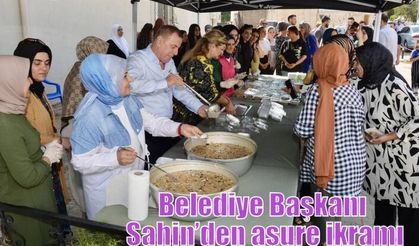 Belediye Başkanı Şahin’den aşure ikramı