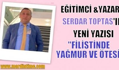 FİLİSTİNDE YAĞMUR VE ÖTESİ