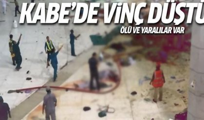 Kabe'de vinç düştü!