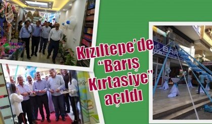 Kızıltepe’de “Barış Kırtasiye” açıldı